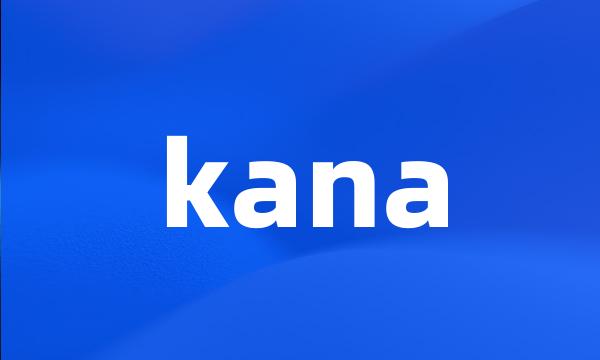 kana