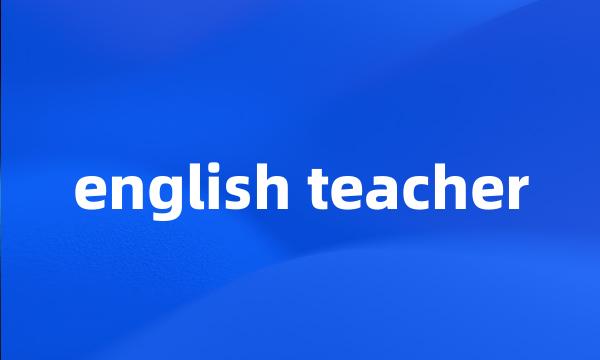 english teacher