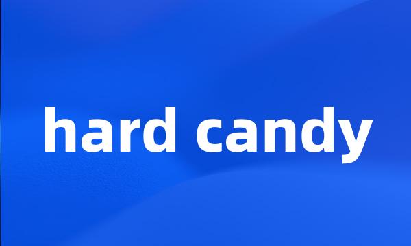 hard candy