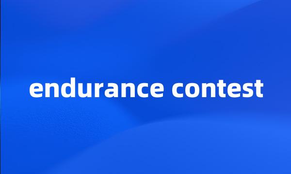 endurance contest