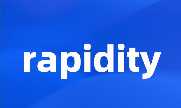 rapidity