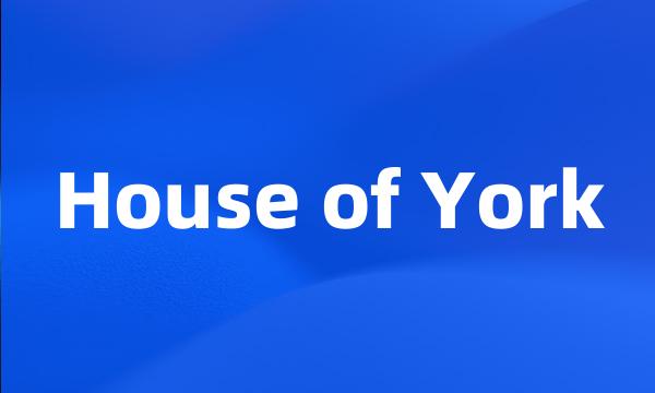 House of York