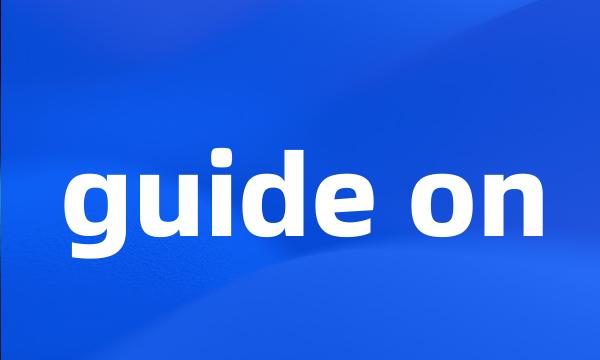 guide on