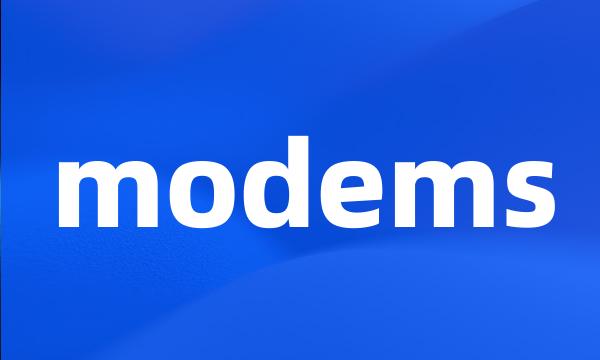 modems