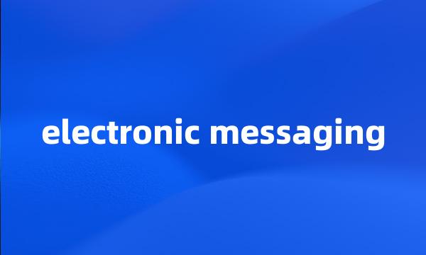 electronic messaging