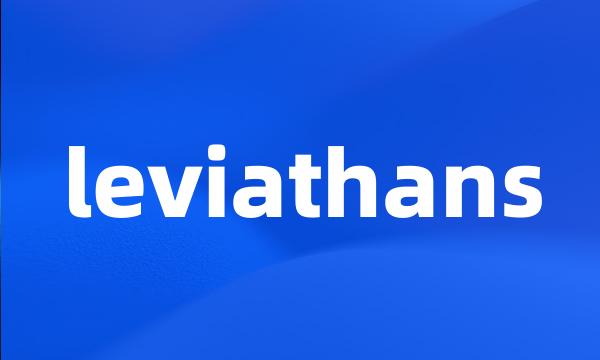 leviathans