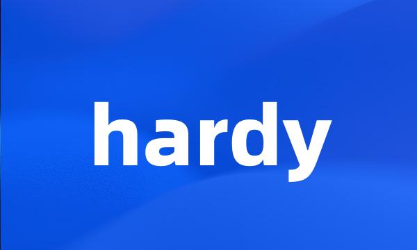 hardy