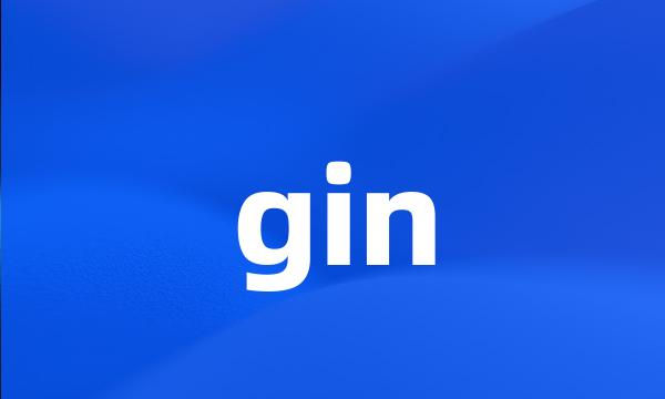 gin