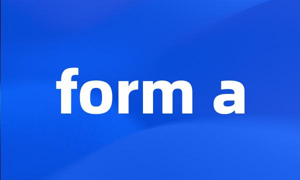 form a