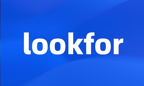 lookfor