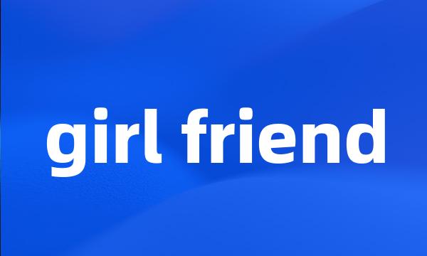 girl friend