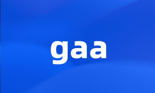 gaa