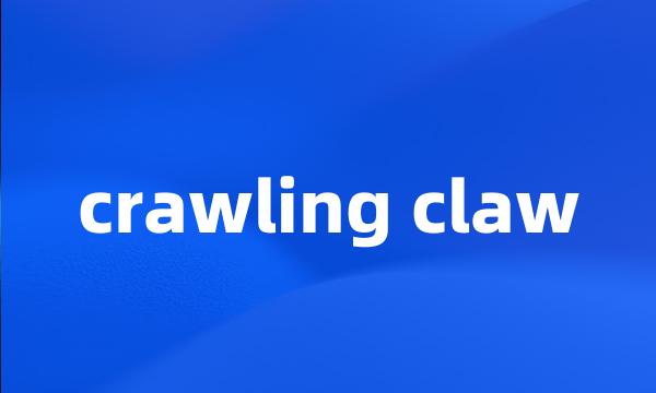 crawling claw