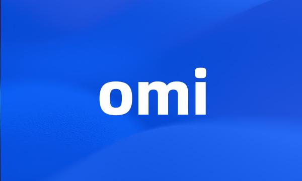 omi