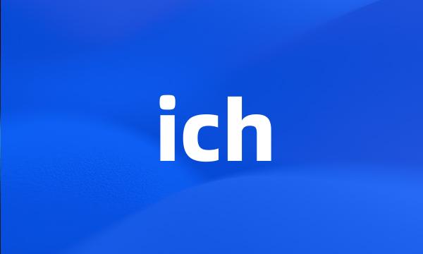 ich