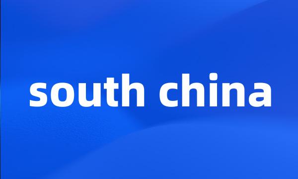 south china