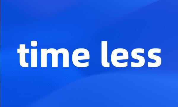 time less