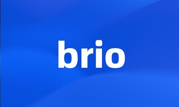 brio