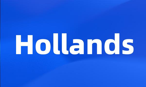 Hollands