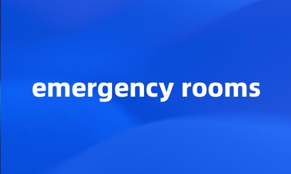 emergency rooms