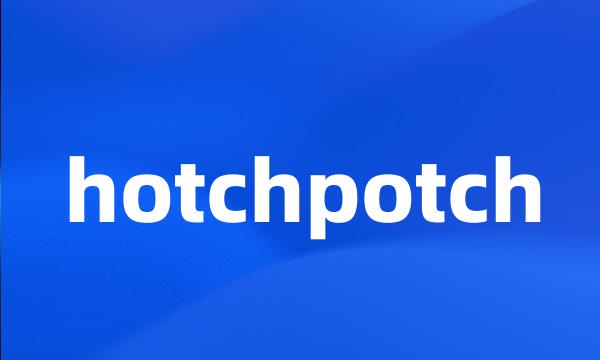 hotchpotch