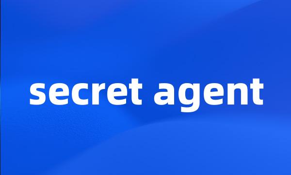 secret agent