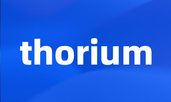 thorium