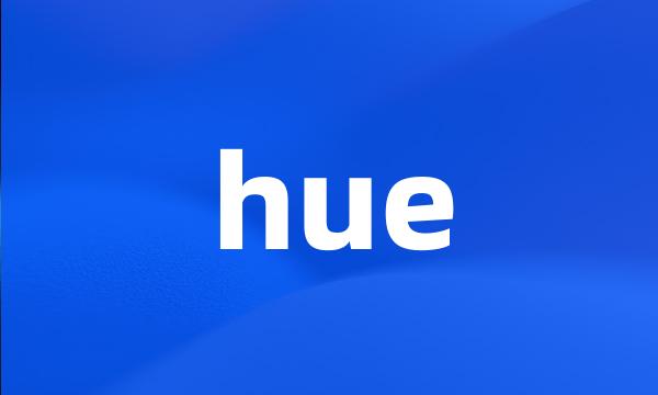 hue