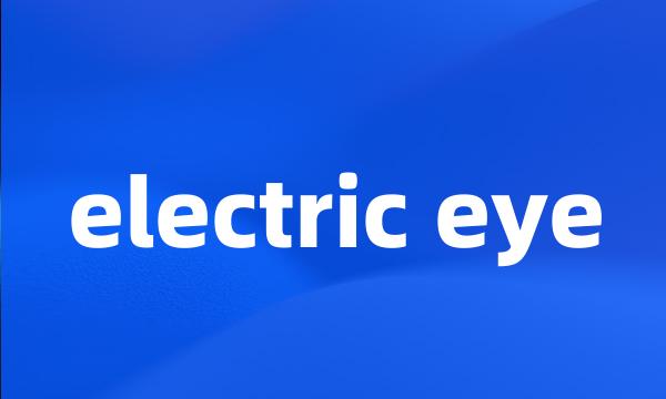 electric eye