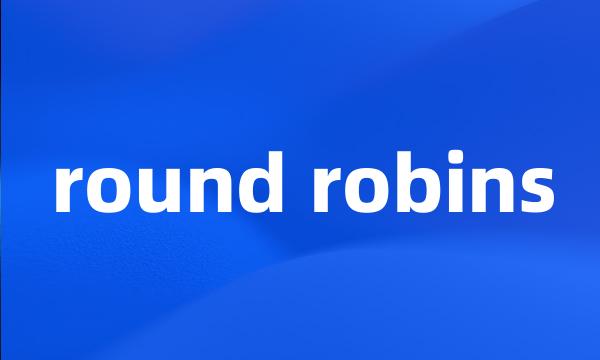 round robins
