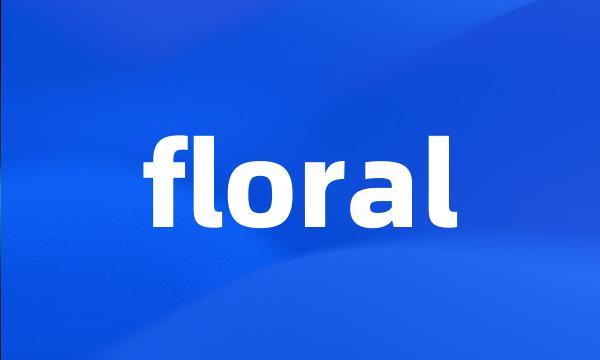 floral