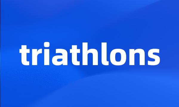 triathlons
