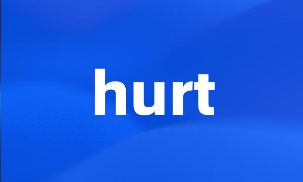 hurt