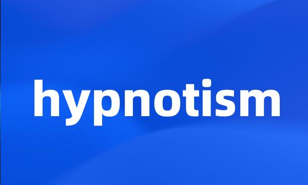 hypnotism