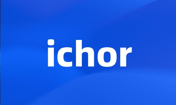 ichor