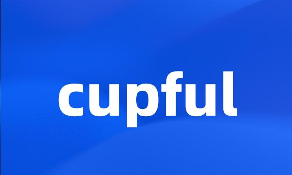 cupful