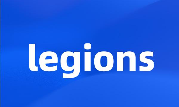legions