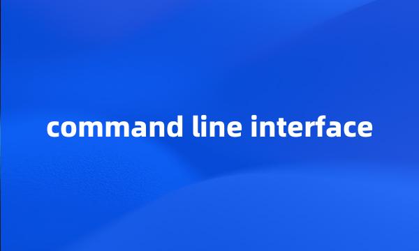 command line interface