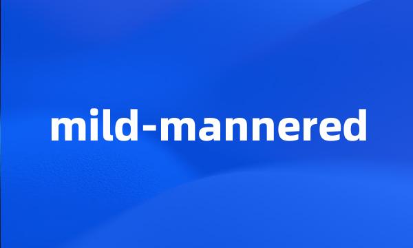 mild-mannered