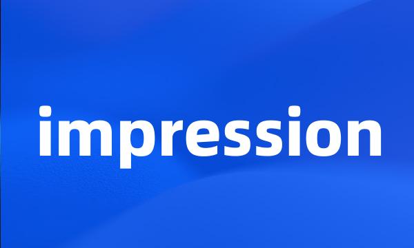 impression