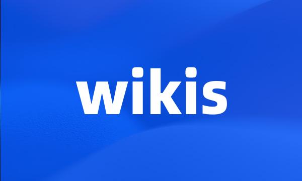 wikis