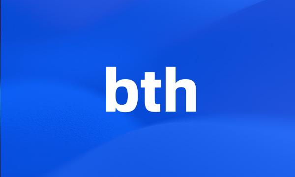 bth