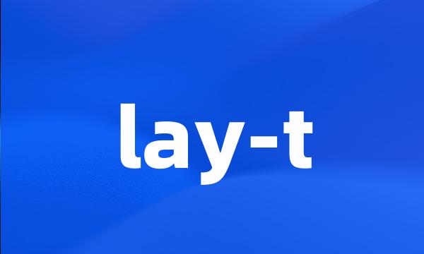 lay-t