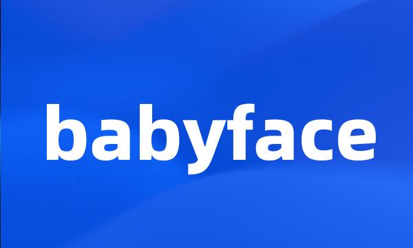 babyface