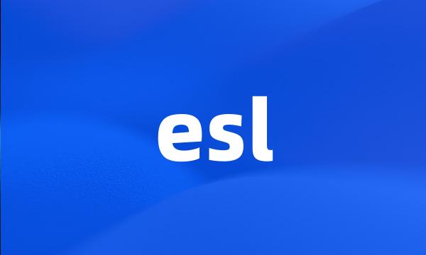 esl