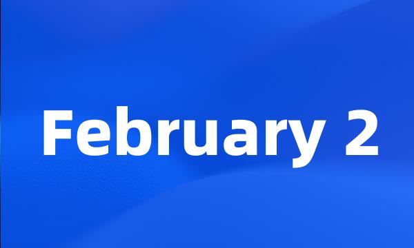 February 2