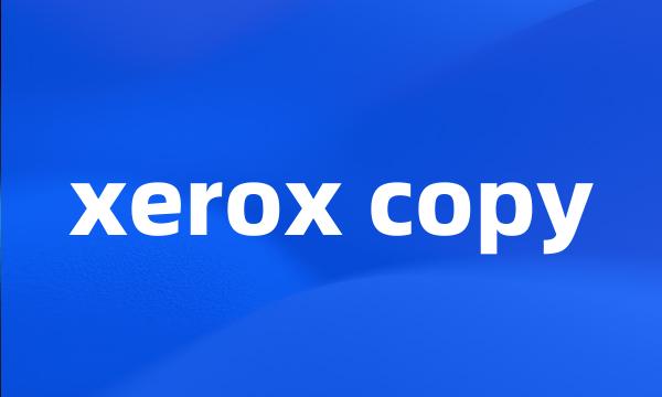 xerox copy