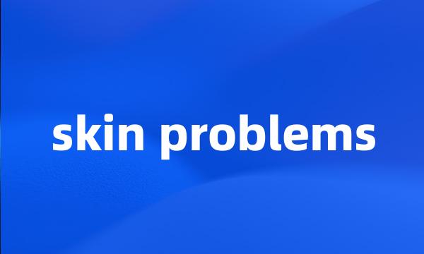 skin problems