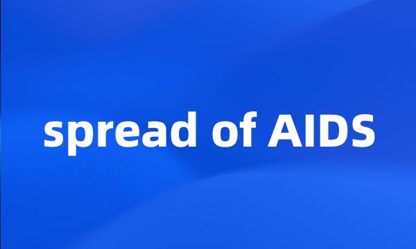 spread of AIDS