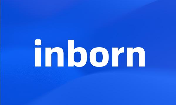 inborn